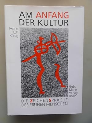 2 Bücher Am Anfang der Kultur Zeichensprache des frühen Menschen + Bericht Ausgrabungen