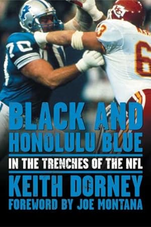 Imagen del vendedor de Black And Honolulu Blue : In the Trenches of the NFL a la venta por GreatBookPrices