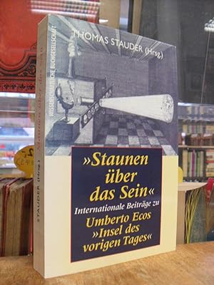 Seller image for Staunen ber das Sein" - Internationale Beitrge zu Umberto Ecos "Insel des vorigen Tages", for sale by Antiquariat Orban & Streu GbR