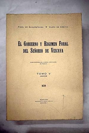 Imagen del vendedor de El gobierno y rgimen foral del Seorio de Vizcaya, tomo V a la venta por Alcan Libros