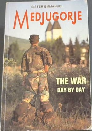 Immagine del venditore per MEDJUGORJE: THE WAR DAY BY DAY venduto da Chapter 1