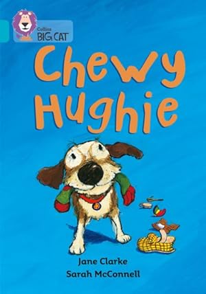 Seller image for Chewy Hughie : Band 07/Turquoise for sale by GreatBookPrices