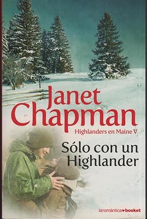 Imagen del vendedor de SLO CON UN HIGHLANDER Highlanders en Maine V, Coleccin la romntica booket a la venta por Librera Hijazo