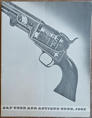 Seller image for A & F Used and Antique Guns, 1967 for sale by Faith In Print