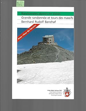 Bild des Verkufers fr Randonnes alpines en Valais : Grande randonne et tours des massifs zum Verkauf von Bouquinerie Le Fouineur