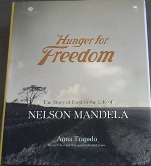 Seller image for Hunger for Freedom: The Story of Food in the Life of Nelson Mandela for sale by Chapter 1