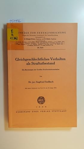 Imagen del vendedor de Gleichgeschlechtliches Verhalten als Straftatbestand : die Beratungen der Groen Strafrechtskommission a la venta por Gebrauchtbcherlogistik  H.J. Lauterbach