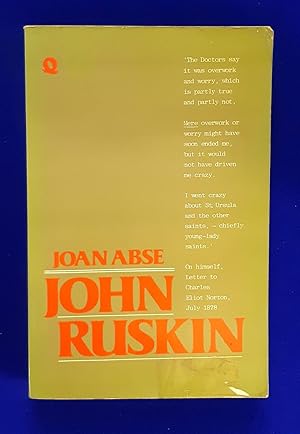 John Ruskin : The Passionate Moralist.