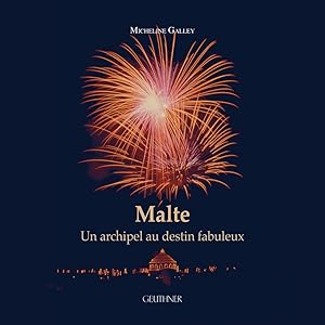 Imagen del vendedor de Malte, Un archipel au destin fabuleux a la venta por Joseph Burridge Books