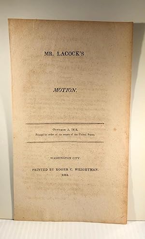 Mr. Lacock's Motion (Injury to the Capitol, 1814)