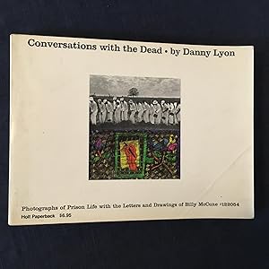 Seller image for Conversations with the Dead: Photographs of Prison Life with the Letters and Drawings of Billy McCune # 122054 for sale by Joe Maynard