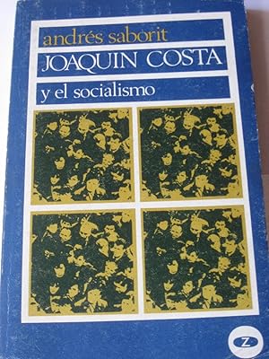 Imagen del vendedor de JOAQUN COSTA Y EL SOCIALISMO a la venta por ALEJANDRIA SEVILLA