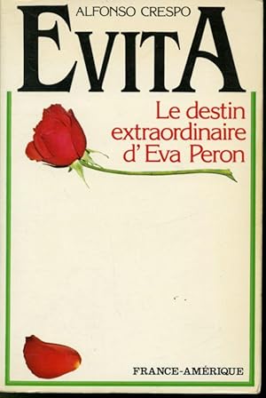 Seller image for Evita : Le destin extraordinaire d'Eva Peron for sale by Librairie Le Nord