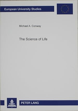 The Science of Life: Maurice Blondel's Philosophy of Action and Scientific Method (Europaische Ho...
