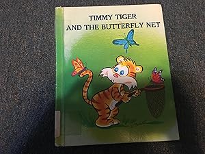 Seller image for Timmy Tiger and the Butterfly Net for sale by Betty Mittendorf /Tiffany Power BKSLINEN