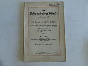 Die Schlacht bei der Göhrde. 16. September 1813. Ein Heimatbuch und eine Festgabe, dem Hannoverla...