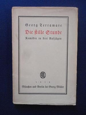 Bild des Verkufers fr Die stille Stunde. Komdie in drei Aufzgen. zum Verkauf von Antiquariat Klabund Wien