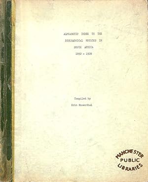 Bild des Verkufers fr Alphabetic Index to the Biographical Notices in South Africa 1892-1928 zum Verkauf von WeBuyBooks