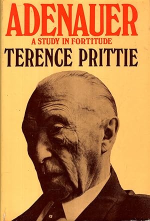 Seller image for Adenauer : A Study in Fortitude for sale by Pendleburys - the bookshop in the hills