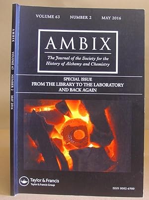 Bild des Verkufers fr Ambix - The Journal Of The Society For The History Of Alchemy And Chemistry : Volume 63 Number 2 May 2016 zum Verkauf von Eastleach Books