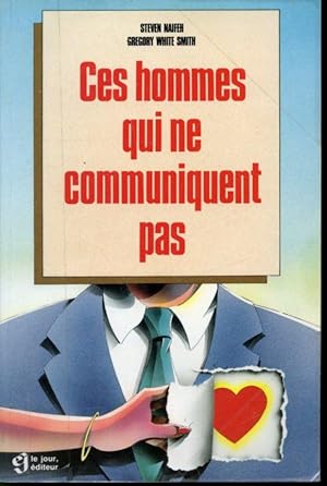 Seller image for Ces hommes qui ne communiquent pas for sale by Librairie Le Nord