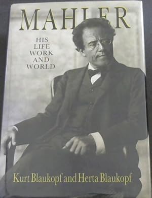 Bild des Verkufers fr Mahler: His Life, Work and World zum Verkauf von Chapter 1