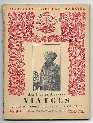 Viatges. Vol.IV : Comiat del Marroc. L'Atlantida. Col-lecció Popular Barcino nº 29 1ª edició 1927