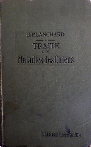 Traité des maladies des chiens