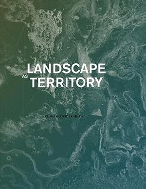 Imagen del vendedor de Landscape As Territory a la venta por GreatBookPrices