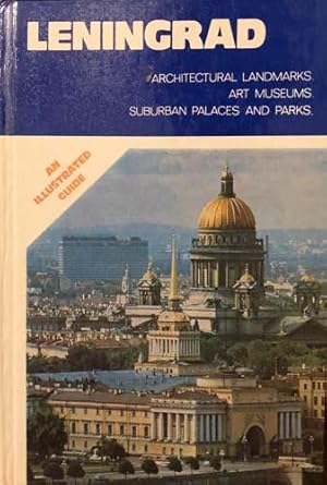 Image du vendeur pour Leningrad Architectural Landmarks, Art Museums, Suburban Places and Parks mis en vente par 2nd Hand Books