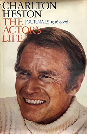 Seller image for Charlton Heston, The Actors Life: Journals 1956-1976 for sale by 2nd Hand Books