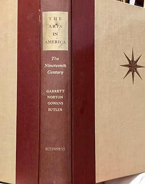 Seller image for The Arts In America: The Nineteenth Century for sale by 2nd Hand Books