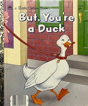 Seller image for But, You're A Duck for sale by 2nd Hand Books