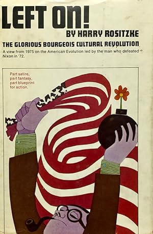 Left On! The Glorious Bourgeois Cultural Revolution