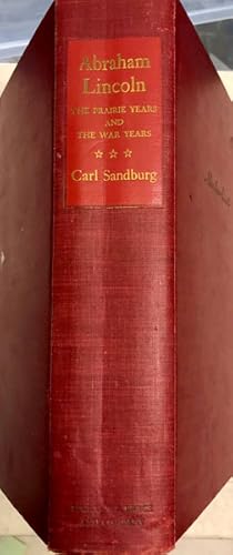 Abraham Lincoln: The Prairie Years and The War Years One-Vol. Ed.