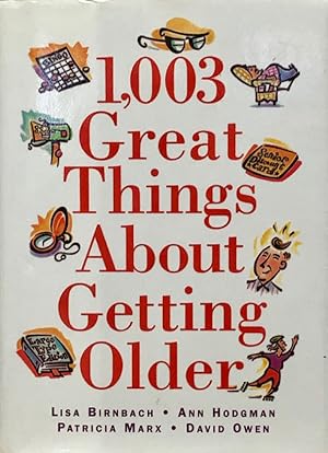 Seller image for 1,003 Great Things About Getting Older for sale by 2nd Hand Books