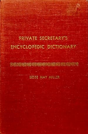 Bild des Verkufers fr Private Secretary's Encyclopedic Dictionary zum Verkauf von 2nd Hand Books