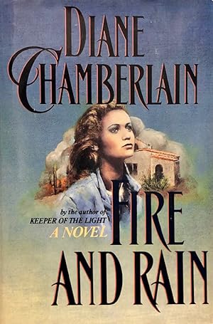 Fire And Rain : A Novel
