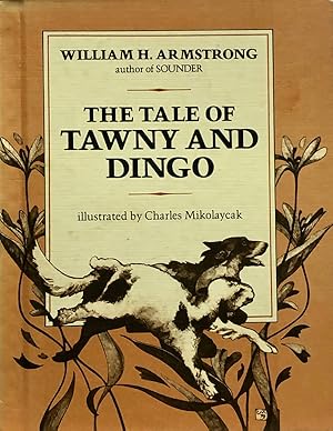 Seller image for The Tale of Tawny and Dingo for sale by 2nd Hand Books