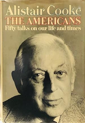 Seller image for The Americans : Fifty Talks On Our Life And Times for sale by 2nd Hand Books