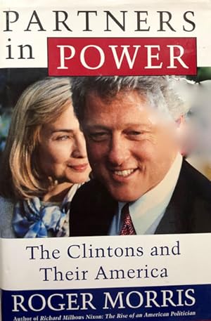 Seller image for Partners in Power: The Clintons and Their America for sale by 2nd Hand Books