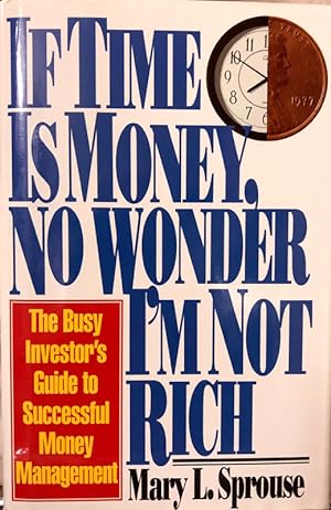 Seller image for If Time Is Money, No Wonder I'm Not Rich for sale by 2nd Hand Books