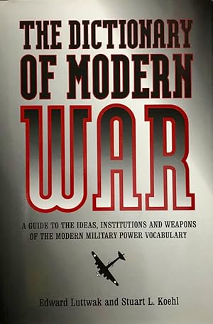 Imagen del vendedor de The Dictionary of Modern War a la venta por 2nd Hand Books