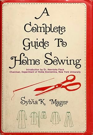 Seller image for A Complete Guide to Home Sewing for sale by 2nd Hand Books