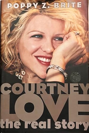 Imagen del vendedor de Courtney Love: The Real Story a la venta por 2nd Hand Books