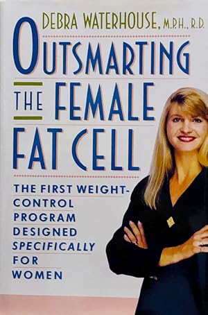 Immagine del venditore per Outsmarting the Female Fat Cell venduto da 2nd Hand Books