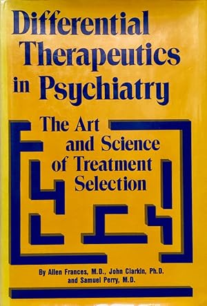 Imagen del vendedor de Differential Therapeutics in Psychiatry : The Art and Science of Treatment Selection a la venta por 2nd Hand Books