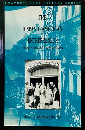 Imagen del vendedor de The Hispanic-American Entrepreneur a la venta por 2nd Hand Books