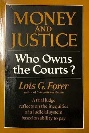 Money and Justice: Who Owns The Courts'