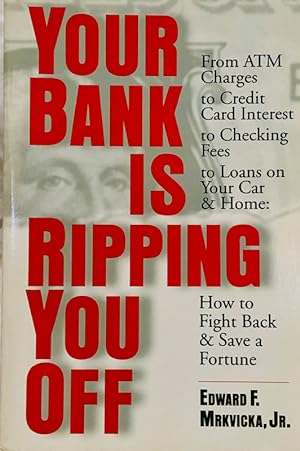 Your Bank Is Ripping You Off